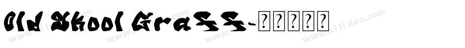 Old Skool Graff字体转换